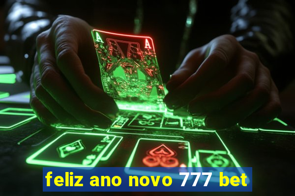 feliz ano novo 777 bet